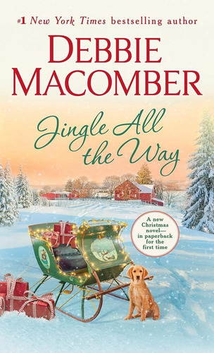 Jingle All The Way, De Debbie Macomber.