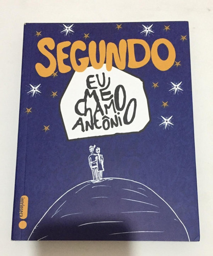 Livro Segundo Eu Me Chamo Antônio