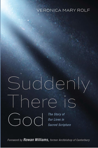 Libro Suddenly There Is God: The Story Of Our Lives In Sac