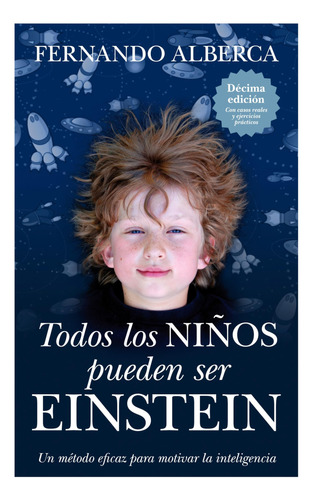 Todos Los Niños Pueden Ser Einstein