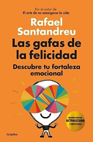 Las Gafas De La Felicidad (edición 5º Aniversario): Descubre