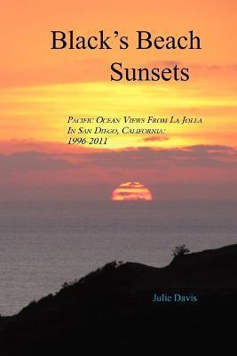 Libro Black's Beach Sunsets : Pacific Ocean Views From La...