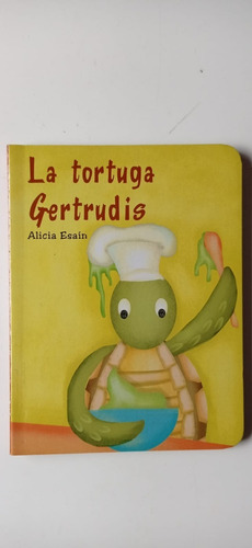 La Tortuga Gertrudis Alicia Estain