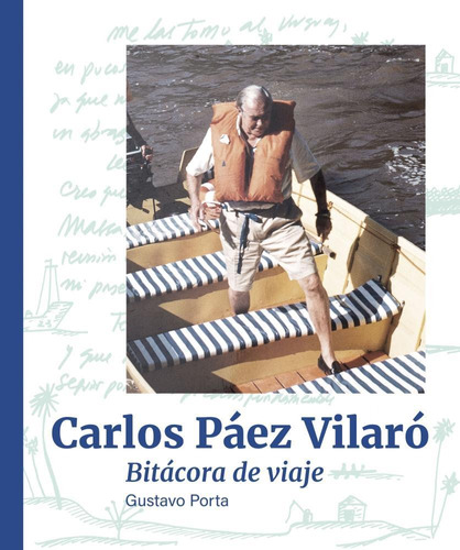 Carlos Paez Vilaro - Bitacora De Viaje - Gustavo Porta