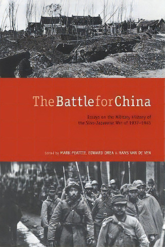 The Battle For China, De Mark R. Peattie. Editorial Stanford University Press, Tapa Blanda En Inglés
