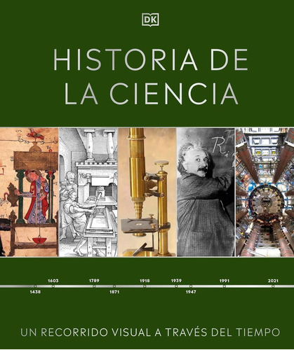 Historia De La Ciencia. Un Recorrido Visual A Través Del Tie