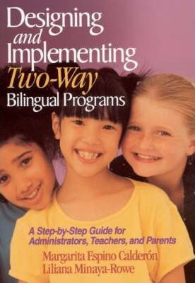 Libro Designing And Implementing Two-way Bilingual Progra...