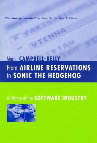 From Airline Reservations To Sonic The Hedgehog A History Of