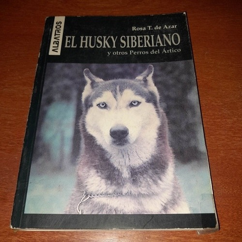 El Husky Siberiano Y Otros Perros Del Ártico 