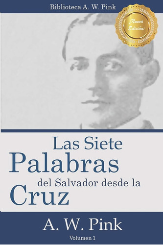 Libro : Las Siete Palabras Del Salvador Desde La Cruz -...
