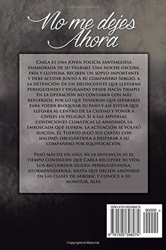 Libro : No Me Dejes Ahora - Estevez Calvar, Sandra