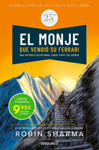 El Monje Que Vendio Su Ferrari (edicion Especial 25 Aniversario) Edicion Limita, De Sharma, Robin. Editorial Debolsillo, Tapa Blanda En Español