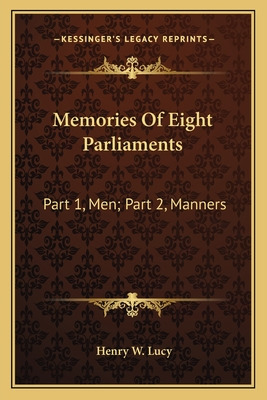 Libro Memories Of Eight Parliaments: Part 1, Men; Part 2,...
