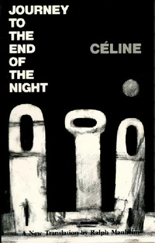 Journey To The End Of The Night, De Louis-ferdinand Celine. Editorial New Directions Publishing Corporation, Tapa Blanda En Inglés