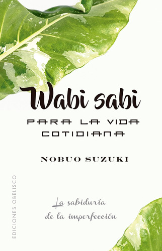 Libro: Wabi Sabi Para La Vida Cotidiana (spanish Edition)