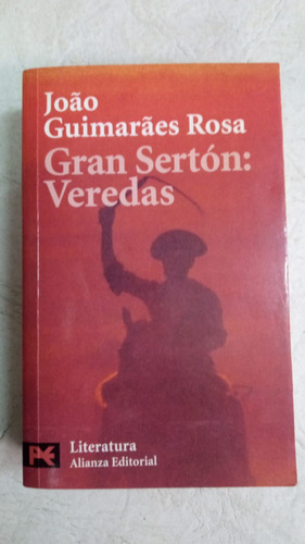 Gran Serton Veredas - Joao Guimaraes Rosa - Alianza