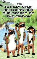 Libro The Totally Ninja Raccoons And The Secret Of The Ca...