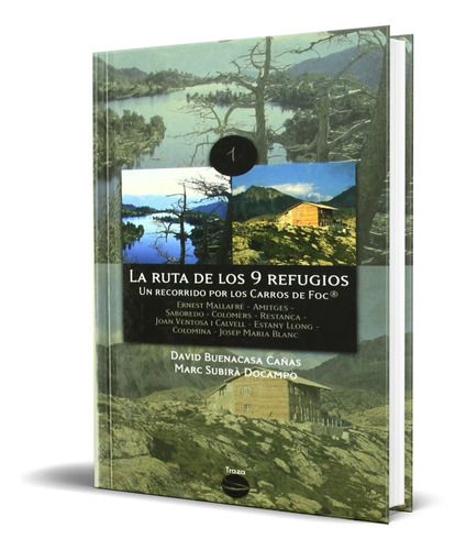 Libro La Ruta De Los 9 Refugios [ David Buenacasa ] Original