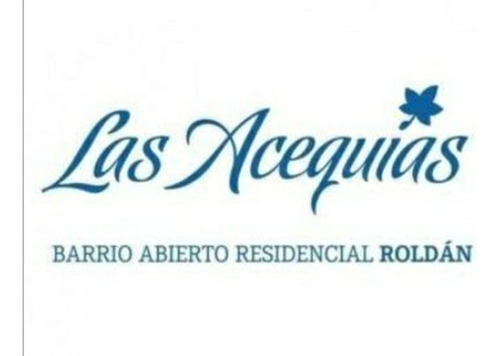 Lote N°247  En Venta Las Acequias Roldan 