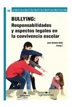 Comprar Bullying: Responsabilidades Y Aspectos Legales En La Convive