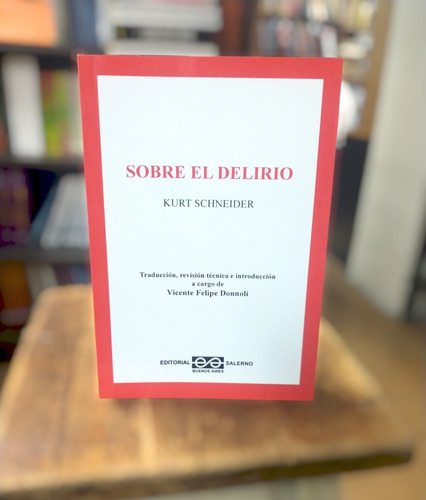 Sobre El Delirio- Kurt Schneider - Editorial Salerno