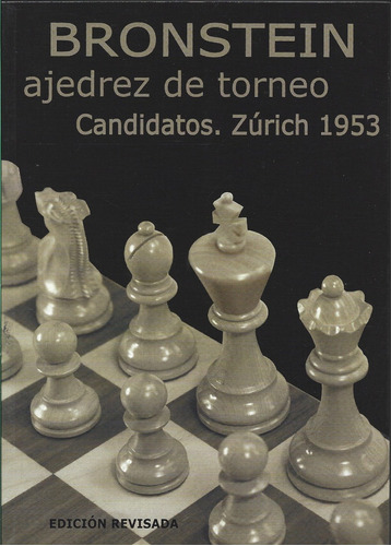 Ajedrez De Torneo . Candidatos . Zurich 1953 - David Bronste