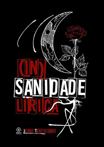 (in)sanidade Lírica, De Jeane Tertuliano. Série Não Aplicável, Vol. 1. Editora Clube De Autores, Capa Mole, Edição 1 Em Português, 2020