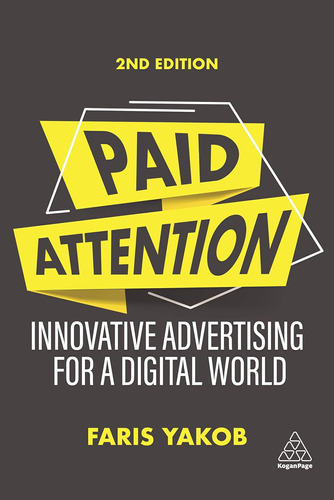 Paid Attention: Innovative Advertising For A Digital World