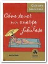 Libro Como Tener Un Cuerpo Fabuloso