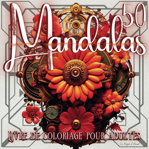 Libro: Mandalas Livre De Coloriage Pour Adultes: Cahier De C