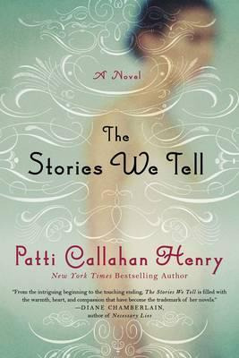 Libro The Stories We Tell - Patti Callahan Henry