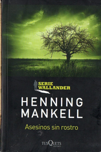Henning Mankell - Asesinos Sin Rostro Serie Wallander