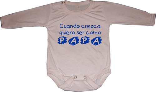 Bodys Para Bebés Quiero Ser Como Papá - Bebés