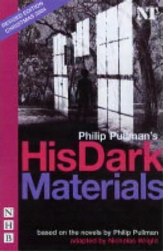 His Dark Materials (stage Version), De Philip Pullman. Editorial Nick Hern Books, Tapa Blanda En Inglés