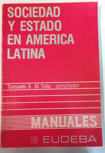 Sociedad Y Estado En América Latina