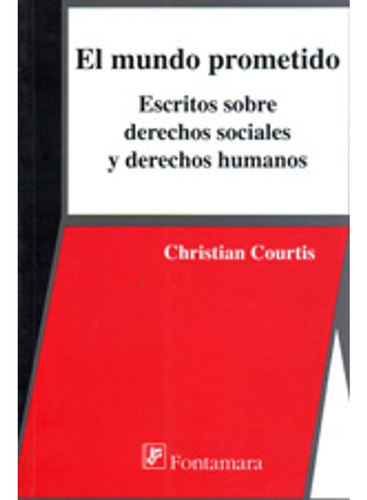 El Mundo Prometido. Escritos Sobre Derechos Social / Christi