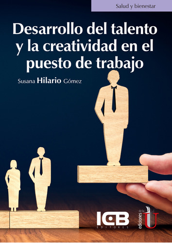 Desarrollo Del Talento Y La Creatividad En El Puesto De Tra