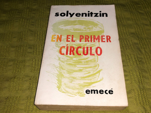 En El Primer Círculo - Solyenitzin - Emecé