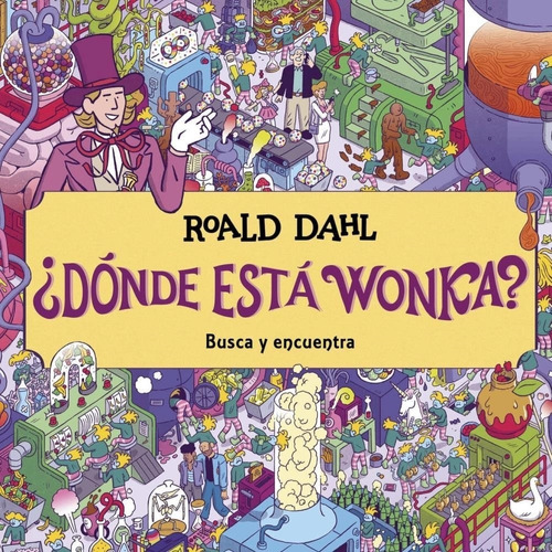 Donde Esta Wonka? - Roald Dahl