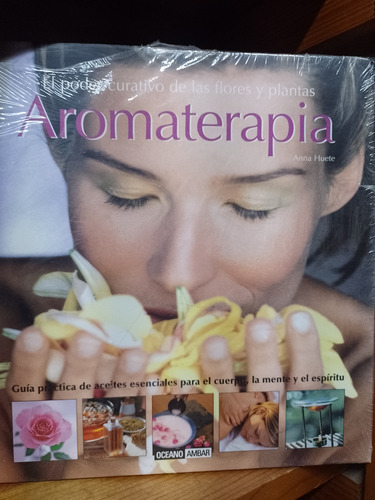 Aromaterapia, Ana Huete , Libro Ilustrado