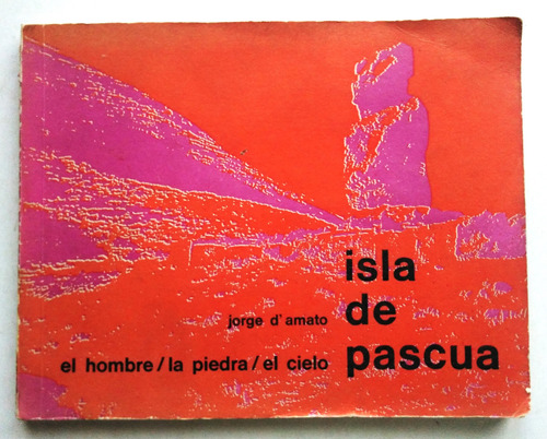 Jorge Damato. Isla De Pascua