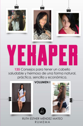 Libro: Yekaper: 135 Tips Para Tener Un Cabello Lleno De De Y