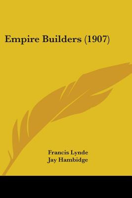 Libro Empire Builders (1907) - Lynde, Francis