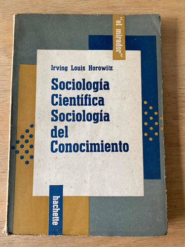 Sociologia Cientifica Sociologia Del Conocimiento - Horowitz