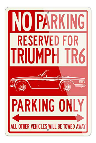 Señal De Estacionamiento Exclusivo Para Triumph Tr6 Converti
