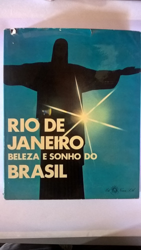 Rio De Janeiro Beleza E Sonho Do Brasil