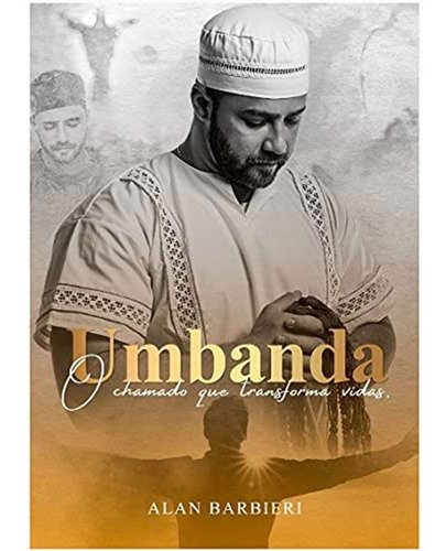 Umbanda - O Chamado Que Transforma Vidas