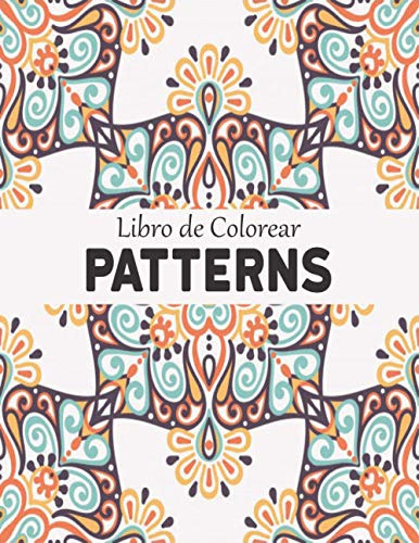 Patterns Libro De Colorear: Libro Colorear Patrones Para Ali