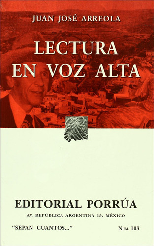 Lectura en voz alta: No, de Arreola, Juan José., vol. 1. Editorial Porrúa, tapa pasta blanda, edición 16 en español, 2018