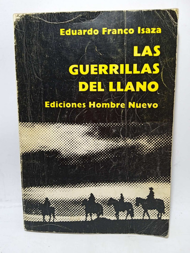 Las Guerrillas Del Llano - Eduardo Franco Isaza - Hombre N